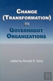 Change (Transformation) In Public Sector Organizations