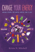 Change Your Energy, Change Your Life