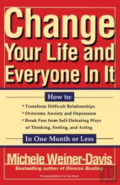 Change Your Life And Everyone In It