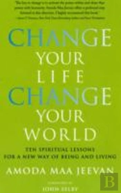 Change Your Life, Change Your World