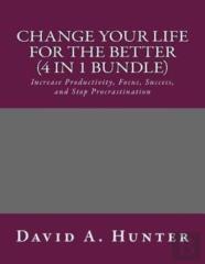 Change Your Life For The Better (4 In 1 Bundle)