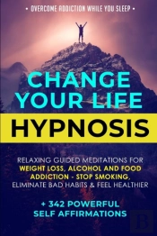 Change Your Life Hypnosis