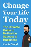 Change Your Life Today