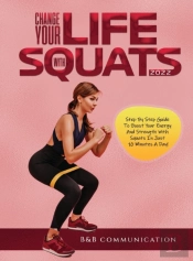 Change Your Life With Squats 2022