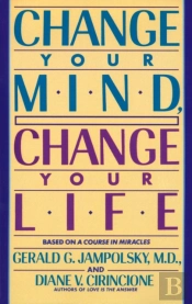 Change Your Mind, Change Your Life