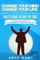 Change Your Mind Change Your Life