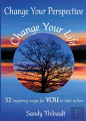 Change Your Perspective Change Your Life