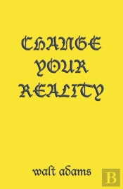 Change Your Reality