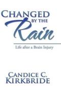 Changed By The Rain