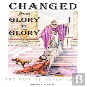 Changed From Glory To Glory