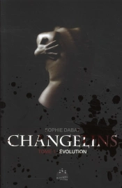 Changelin T.1 ; Évolution
