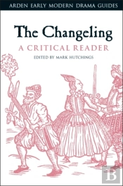 Changeling: A Critical Reader