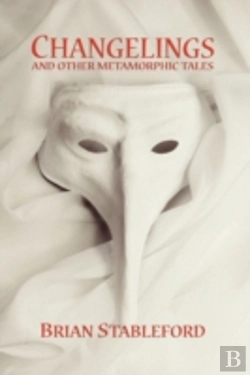 Bertrand.pt - Changelings And Other Metamorphic Tales