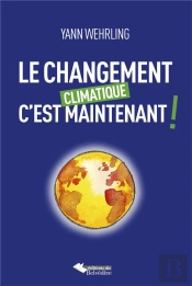 Changement Climatique C'Est Maintenant
