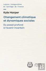Changement Climatique Et Dynamiques Sociales : Du Passé Profond À L'Avenir Incertain