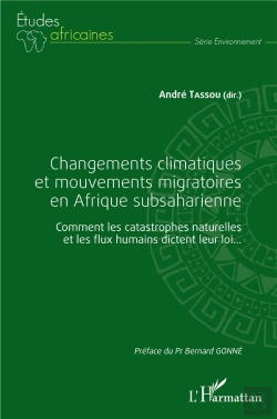 Bertrand.pt - Changements Climatiques Et Mouvements Migratoires En Afrique Subsaharienne ; Comment Les Catastrophes Naturelles Et Les Flux Humains Dictent Leur Loi...
