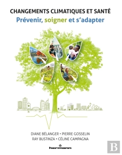 Bertrand.pt - Changements Climatiques Et Santé ; Prévenir, Soigner Et S'Adapter