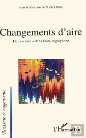 Changements D'Aire ; De La Race Dans L'Aire Anglophone