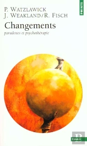 Changements : Paradoxes Et Psychotherapie