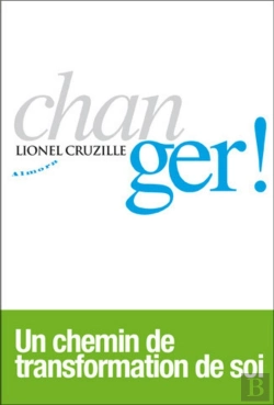 Bertrand.pt - Changer ! Comment La Spiritualite Peut Vous Transformer