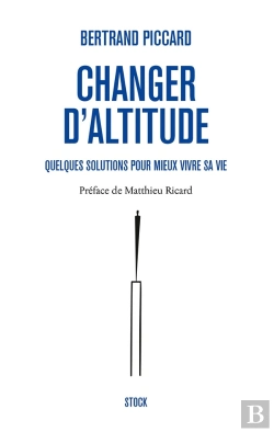 Bertrand.pt - Changer D'Altitude ; Quelques Solutions Pour Mieux Vivre Sa Vie