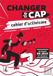 Changer De Cap, Cahier D'Activisme - D'Autres Choix, Un Autr
