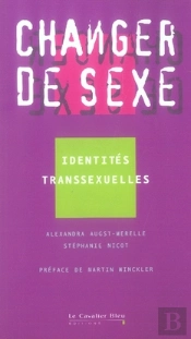 Changer De Sexe... Identités Transexuelles