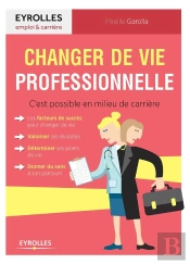 Changer De Vie Professionnelle ; Céest Possible En Milieu De Carrière