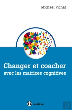Bertrand.pt - Changer Et Coacher Avec Les Matrices Cognitives