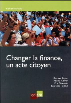 Bertrand.pt - Changer La Finance, Un Acte Citoyen