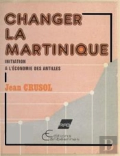 Changer La Martinique - Comment Fonctionne L'Economie Des Dom