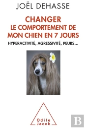 Changer Le Comportement De Votre Chien En 7 Jours