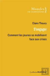 Changer Le Monde - L'Engagement Des Jeunes Face Aux Crises