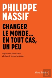 Changer Le Monde, Un Tout Cas Un Peu
