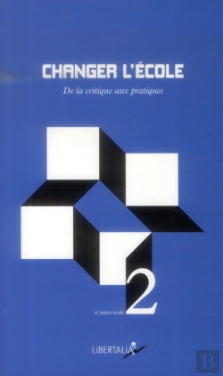 Bertrand.pt - Changer L'École ; De La Critique Aux Pratiques