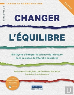 Bertrand.pt - Changer L'Équilibre : Six Façons D'Intégrer La Science De La Lectue Dans La Classe De Littérature Équilibrée