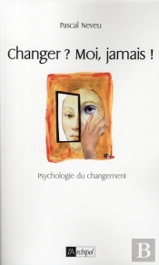 Changer ? Moi Jamais !