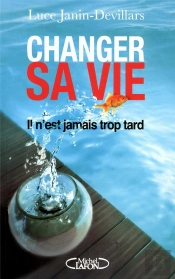 Changer Sa Vie Il N'Est Jamais Trop Tard