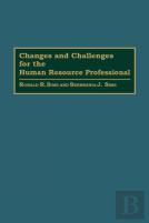 Changes And Challenges For The Human Resource Professional