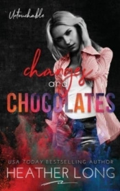 Changes And Chocolates