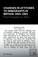Changes In Attitudes To Immigrants In Britain, 1841-1921