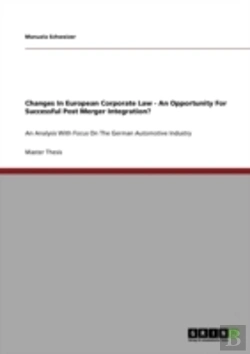 Bertrand.pt - Changes In European Corporate Law - An Opportunity For Successful Post Merger Integration?