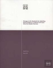 Changes In The Standards For Admitting Expert Evidence In Federal Civil Cases Since The Daubert Decision