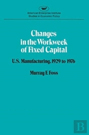 Changes In The Work Week Of Fixed Capital