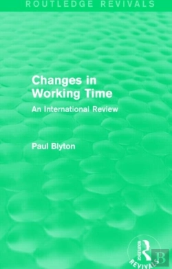 Bertrand.pt - Changes In Working Time (Routledge Revivals)