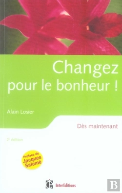 Bertrand.pt - Changez Pour Le Bonheur ! Dès Maintenant Avec La Pnl Humaniste (2e Édition)