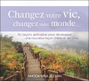 Changez Votre Vie, Changez Votre Monde - Livre Audio