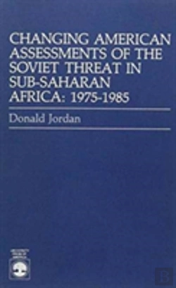 Bertrand.pt - Changing American Assessments Of The Soviet Threat In Sub-Saharan Africa