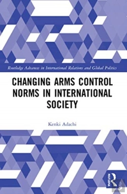 Bertrand.pt - Changing Arms Control Norms In International Society