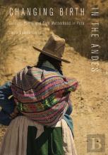 Changing Birth In The Andes
